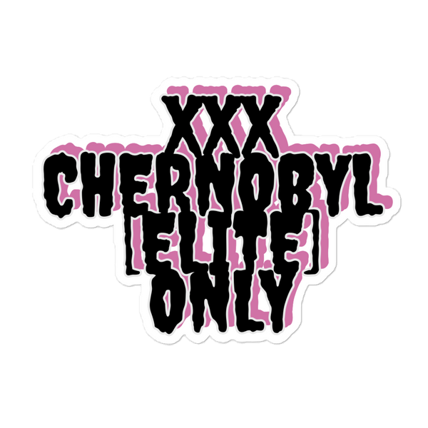 XXX CHERNOBYL ELITE ONLY