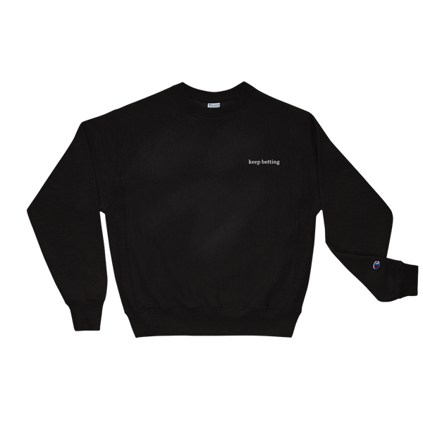 Champion KEEP BETTING Sweatshirt - black w/ white embroidery